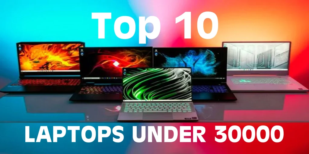 Top 10 Laptops Under 30000