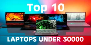 Top 10 Laptops Under 30000